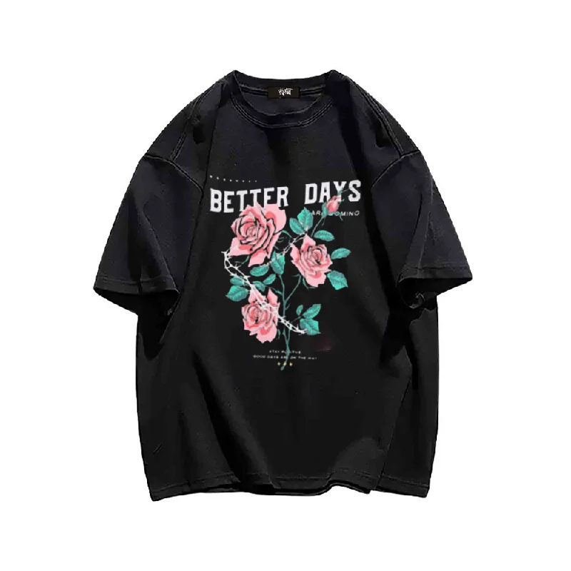 “Better days” T-shirt