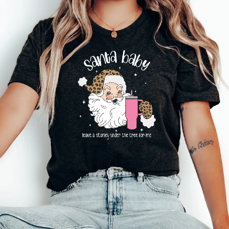 Santa Baby Christmas Shirt, Christmas TShirt, Funny Xmas Graphic Tee, Holiday Outfit, Stanley Tumbler