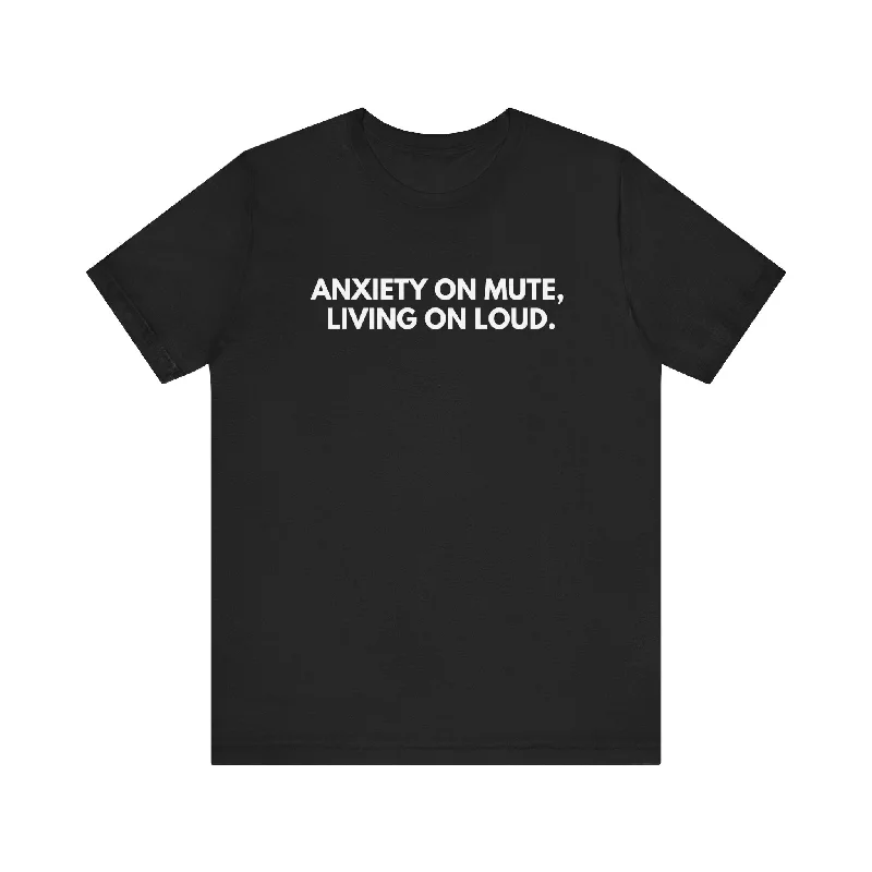 Anxiety on Mute Unisex T-Shirt